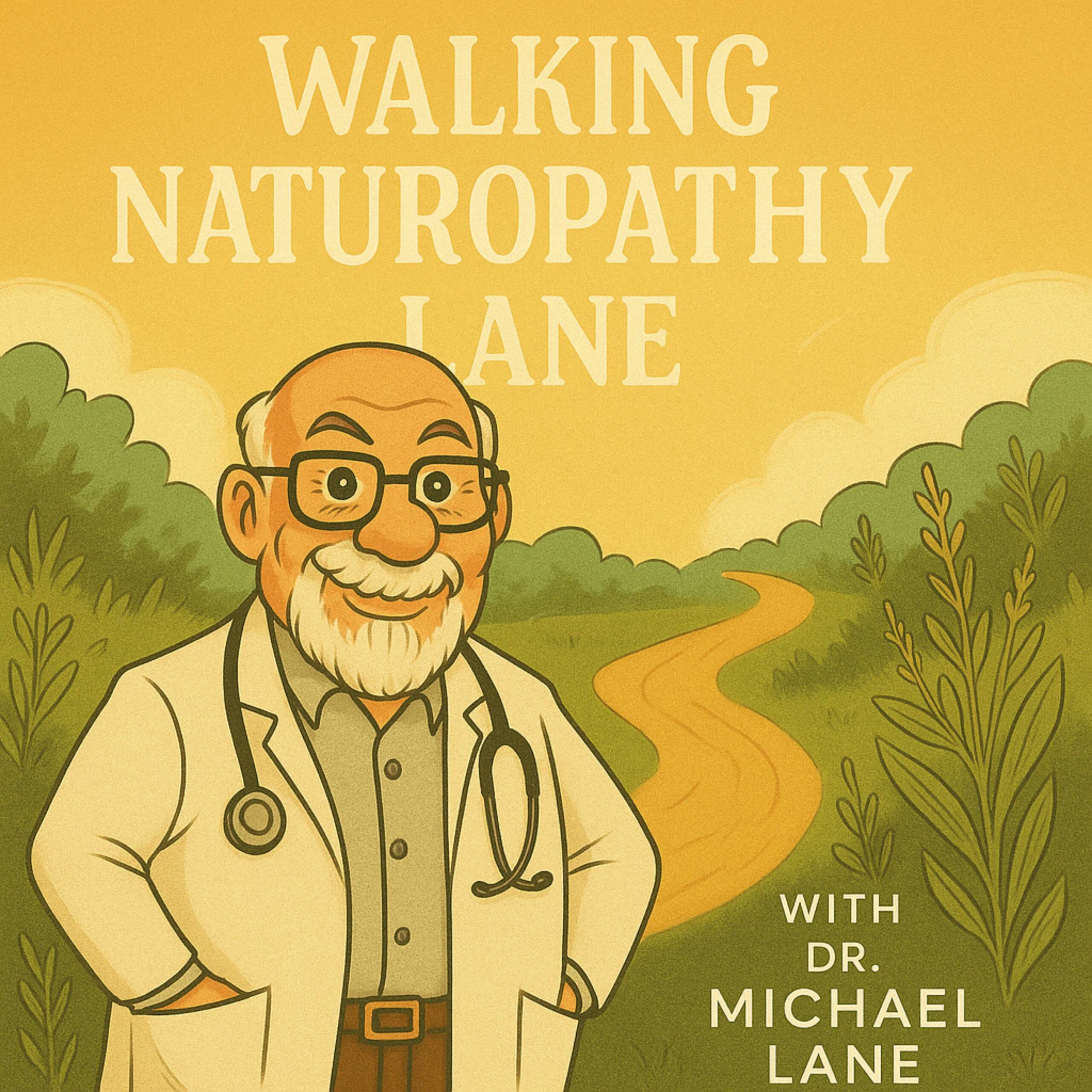 Walking Naturopathy Lane